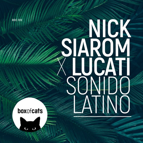 Lucati, Nick Siarom – Sonido Latino [BOC109DJ]